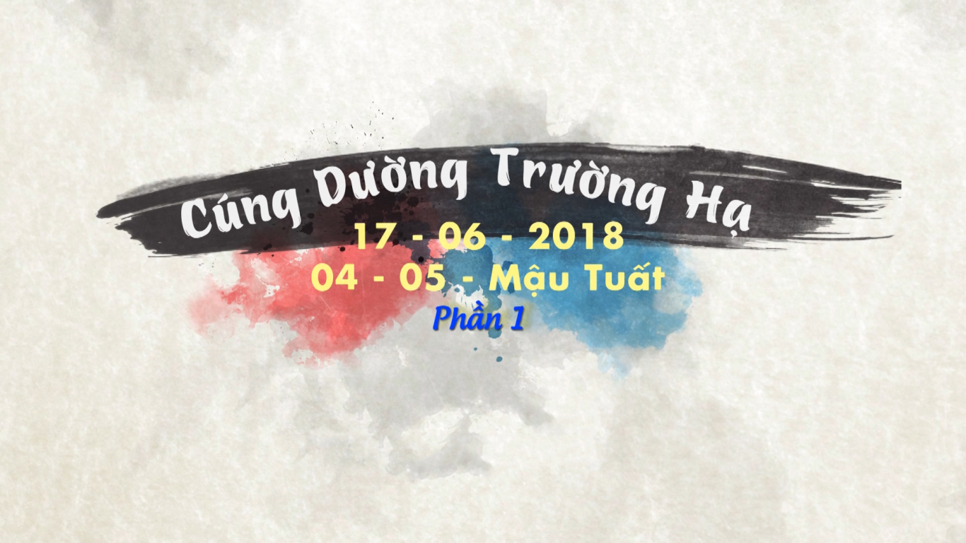 Cúng Dường Trường Hạ Chùa Hưng Phước_17-06-2018 (04-05-Mậu Tuất)_Phần 1