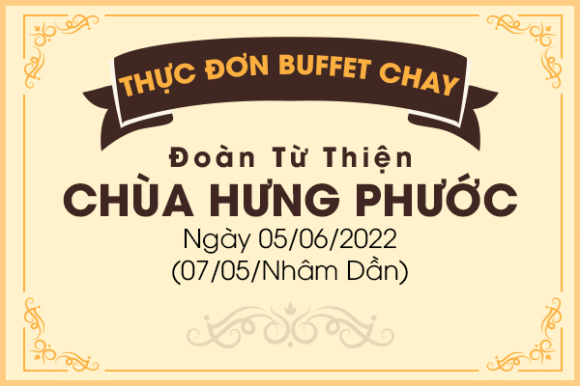Menu Buffet Chay Tại Chùa Hưng Phước_05-06-2022 (07-05-Nhâm Dần)